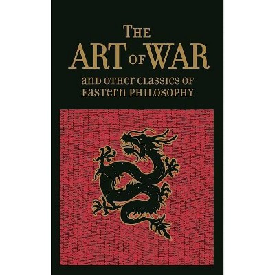 The Art of War & Other Classics of Eastern Philosophy - (Leather-Bound Classics) by  Sun Tzu & Lao-Tzu & Confucius & Mencius (Leather Bound)