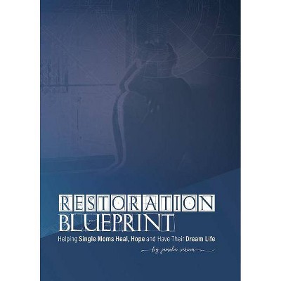 Restoration Blueprint - by  Jameka Vereen (Paperback)