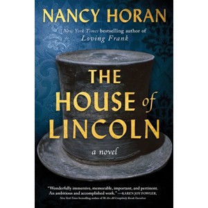 The House of Lincoln - by Nancy Horan - 1 of 1