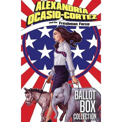 Alexandria Ocasio-Cortez and the Freshman Force - by  Josh Blaylock & Hoyt Silva & Sherard Jackson (Paperback)