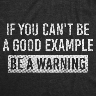 Мужские футболки Crazy Dog T-Shirts, Inc. Mens Funny T Shirts If You Cant Be A Good Example Be A Warning Sarcastic Tee For Men - Crazy Dog Men's T Shirt with Fun Design Black XL — фото 2