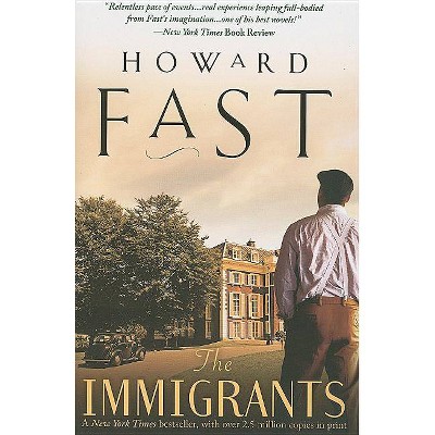 The Immigrants - by  Howard Fast (Paperback)