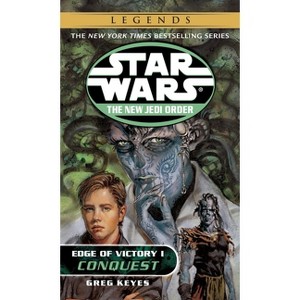 Conquest - (Star Wars: The New Jedi Order - Legends) by  Greg Keyes (Paperback) - 1 of 1