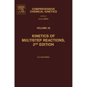 Kinetics of Multistep Reactions - (Comprehensive Chemical Kinetics) 2nd Edition by  Friedrich G Helfferich (Hardcover) - 1 of 1