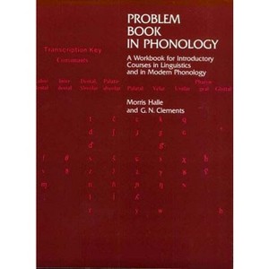 Problem Book in Phonology - by  Morris Halle & George N Clements (Paperback) - 1 of 1