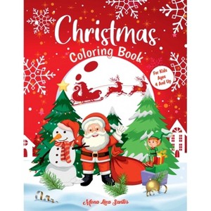 Christmas Coloring Book - Large Print by  Mona Liza Santos (Paperback) - 1 of 1