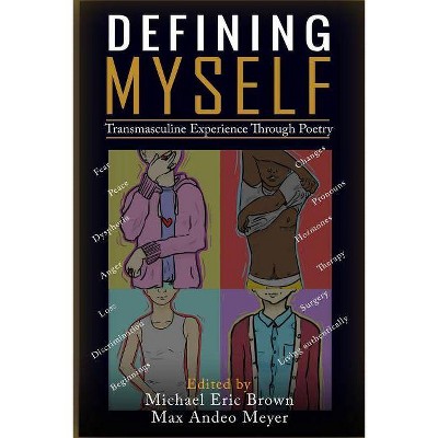 Defining Myself - by  Max Andeo Meyer & Michael Eric Brown (Paperback)