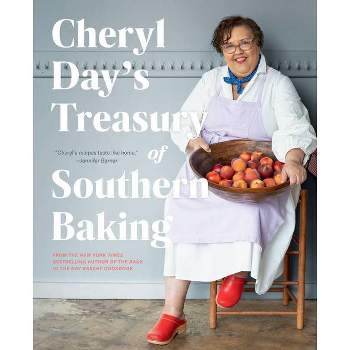 Cheryl Day's Treasury of Southern Baking - (Hardcover)