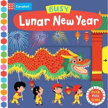 Busy Lunar New Year - (Busy Books) by  Campbell Books (Board Book)