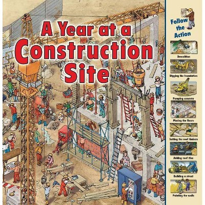 A Year at a Construction Site - (Time Goes by) by  Nicholas Harris (Paperback)