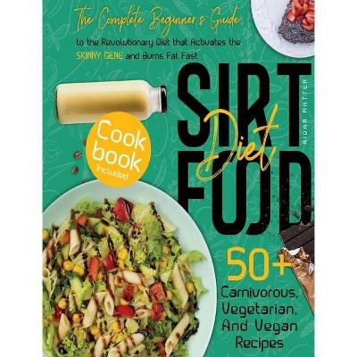 Sirtfood Diet - by  Aidan Matten (Hardcover)