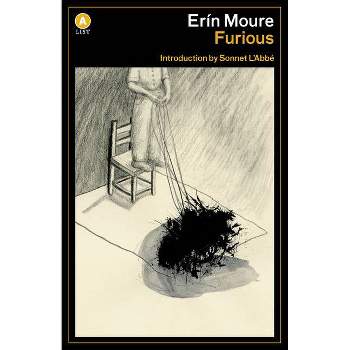 Furious - (List) by  Erín Moure (Paperback)