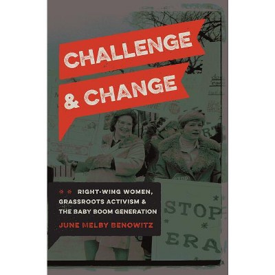 Challenge and Change - by  June M Benowitz (Paperback)
