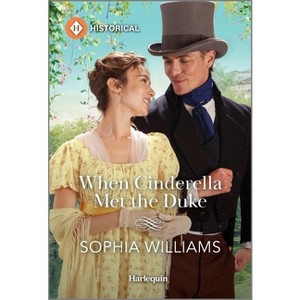 When Cinderella Met the Duke - by  Sophia Williams (Paperback) - 1 of 1