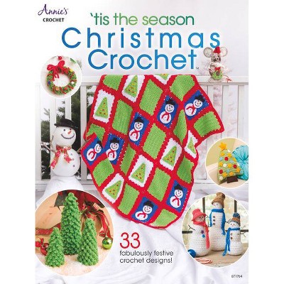 'tis the Season Christmas Crochet - by  Annie's (Paperback)