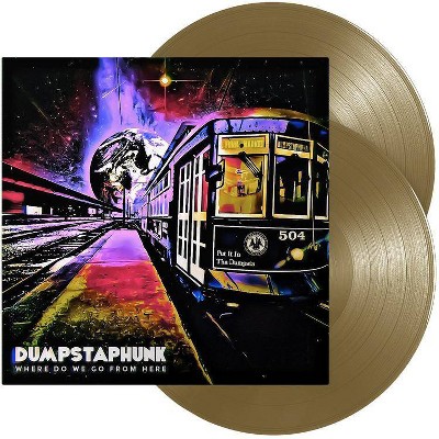 Dumpstaphunk - Where Do We Go From Here (Vinyl)