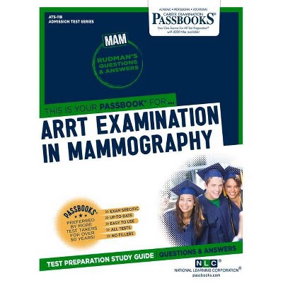 ARRT Examination In Mammography (MAM) - (Admission Test Series (Ats)) by  National Learning Corporation (Paperback)