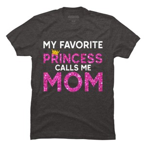 Men's Design By Humans My Favorite Princess Calls Me Mom Crown By MeowShop T-Shirt - 1 of 2