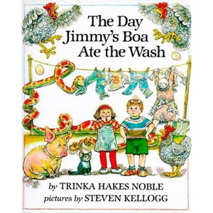 The Day Jimmy's Boa Ate the Wash - by  Trinka Hakes Noble (Hardcover) - 1 of 1