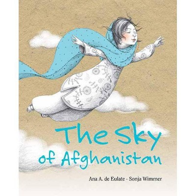 The Sky of Afghanistan - by  Ana Eulate (Hardcover)