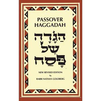 Passover Haggadah - by  Rabbi Nathan Goldberg (Hardcover)