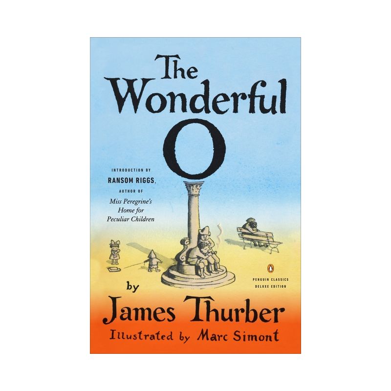 The Wonderful O - (Penguin Classics Deluxe Edition) by  James Thurber (Paperback), 1 of 2