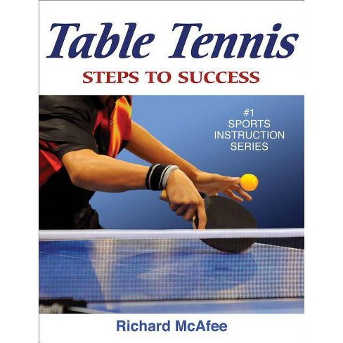 Table Tennis Sts Steps To Success Activity By Richard Mcafee Paperback Target