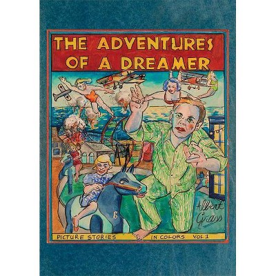 Albert Grass: The Adventures of a Dreamer - by  Zoe Beloff (Paperback)