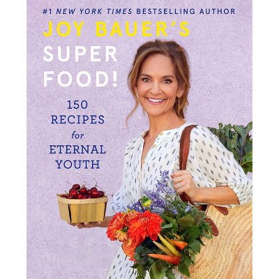 Joy Bauer's Superfood! - (Hardcover)