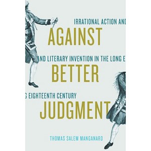 Against Better Judgment - by  Thomas Salem Manganaro (Paperback) - 1 of 1
