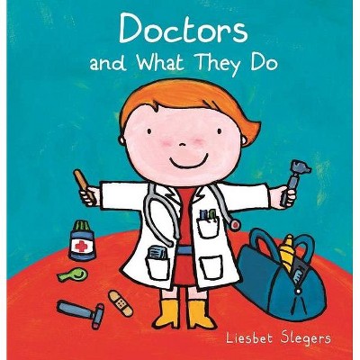 Doctors and What They Do - (Profession) (Hardcover)