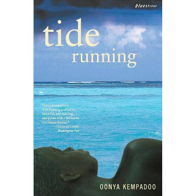 Tide Running - (Bluestreak) by  Oonya Kempadoo (Paperback)