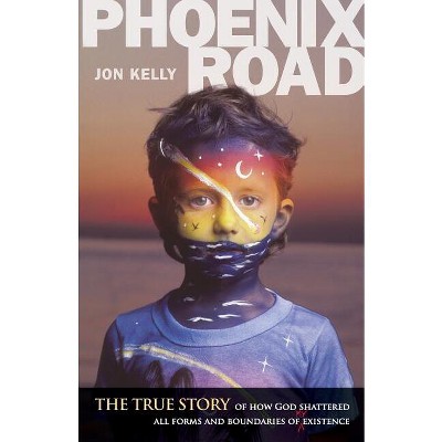 Phoenix Road - by  Jon Kelly (Paperback)