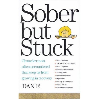 Sober But Stuck - by  Dan F (Paperback)