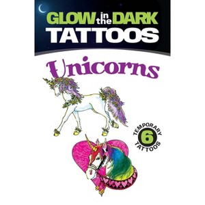 Glow-In-The-Dark Tattoos: Unicorns - (Dover Little Activity Books: Fantasy) by  Christy Shaffer (Paperback) - 1 of 1