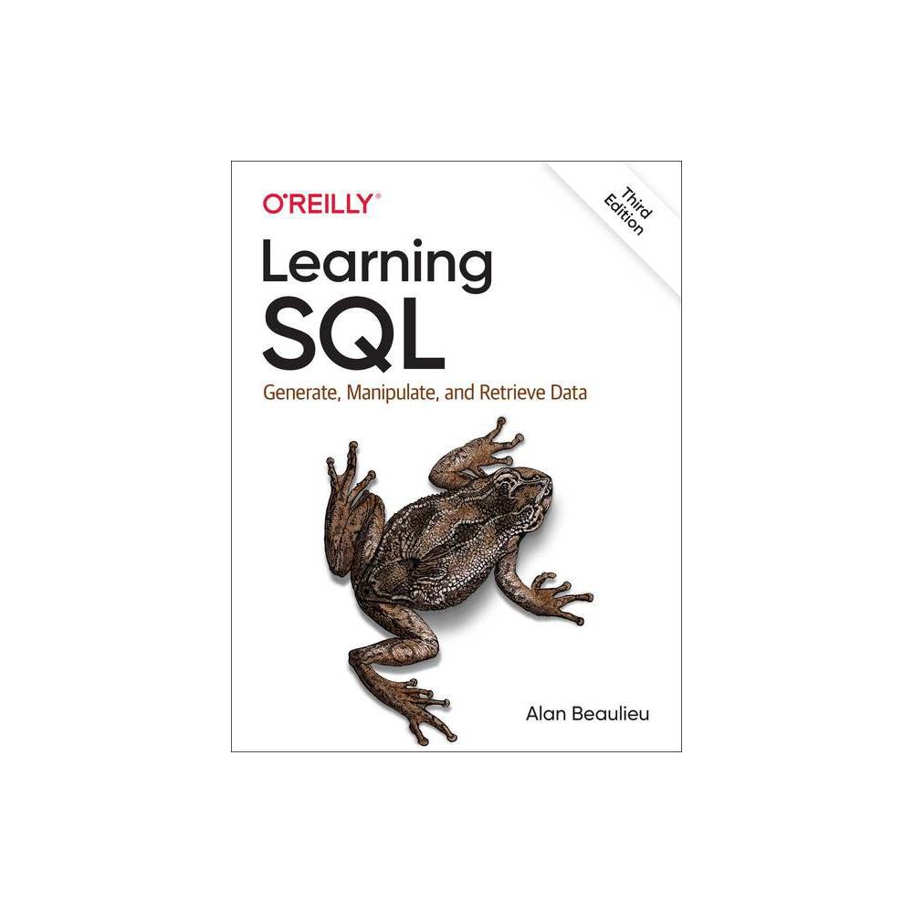 Learning SQL - 3rd Edition,Annotated by Alan Beaulieu (Paperback)
