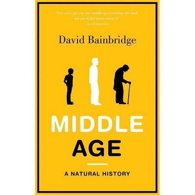 Middle Age - by  David Bainbridge (Paperback)