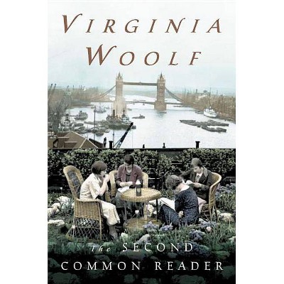 The Second Common Reader - Annotated by  Virginia Woolf (Paperback)