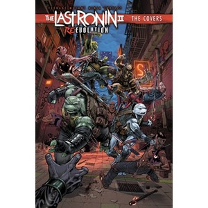 Teenage Mutant Ninja Turtles: The Last Ronin II: Re-Evolution--The Covers - (Hardcover) - 1 of 1