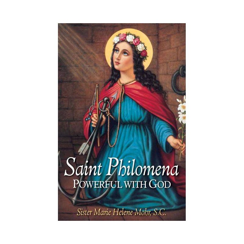 Saint Philomena - by  Marie Helene Mohr (Paperback), 1 of 2