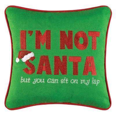 C&F Home I'm Not Santa Embroidered Small Petite Throw Pillow