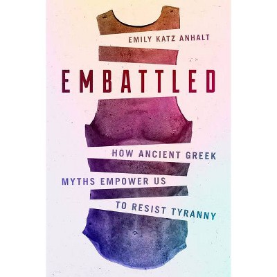 Embattled - by  Emily Katz Anhalt (Hardcover)