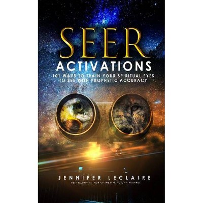 Seer Activations - by  Jennifer LeClaire (Paperback)