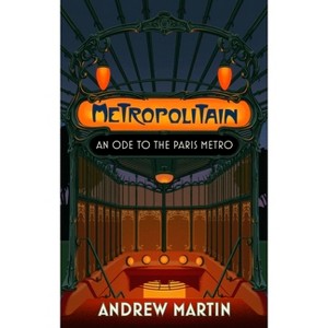 Metropolitain - by  Andrew Martin (Paperback) - 1 of 1