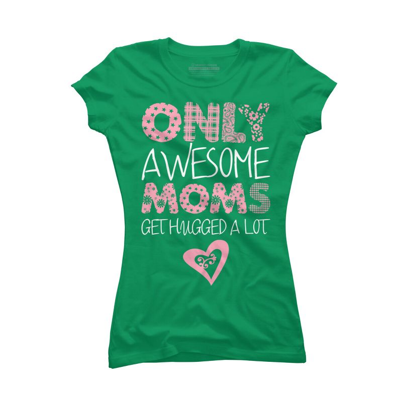 Junior's Design By Humans Only Awesome Moms Get Hugged A Lot By growngratitude T-Shirt, 1 of 3