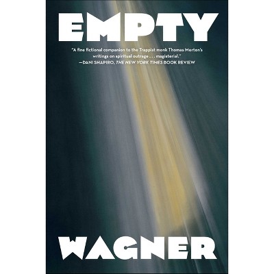 The Empty Chair - by  Bruce Wagner (Paperback)