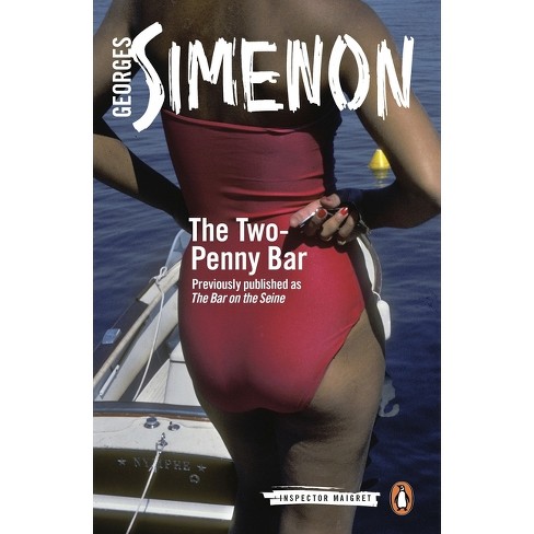 The Two-Penny Bar - (Inspector Maigret) by  Georges Simenon (Paperback) - image 1 of 1