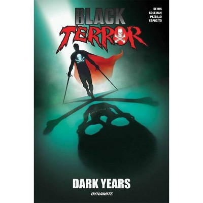 Black Terror: Dark Years - by  Max Bemis (Paperback)