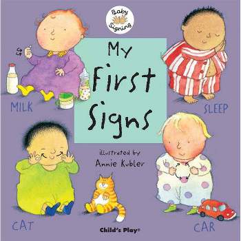 My First Signs - (Baby Signing) (Board Book)