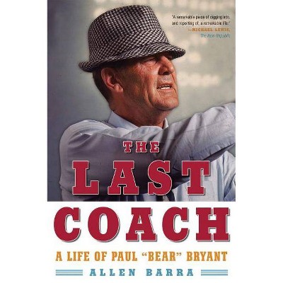 The Last Coach - by  Allen Barra (Paperback)